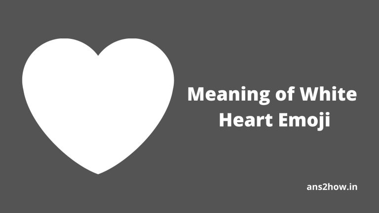 🤍 Meaning of White Heart Emoji- 1 min read