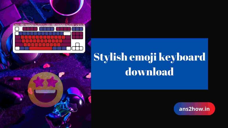 Stylish emoji keyboard download
