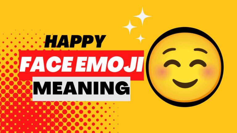 Happy Face Emoji Meaning