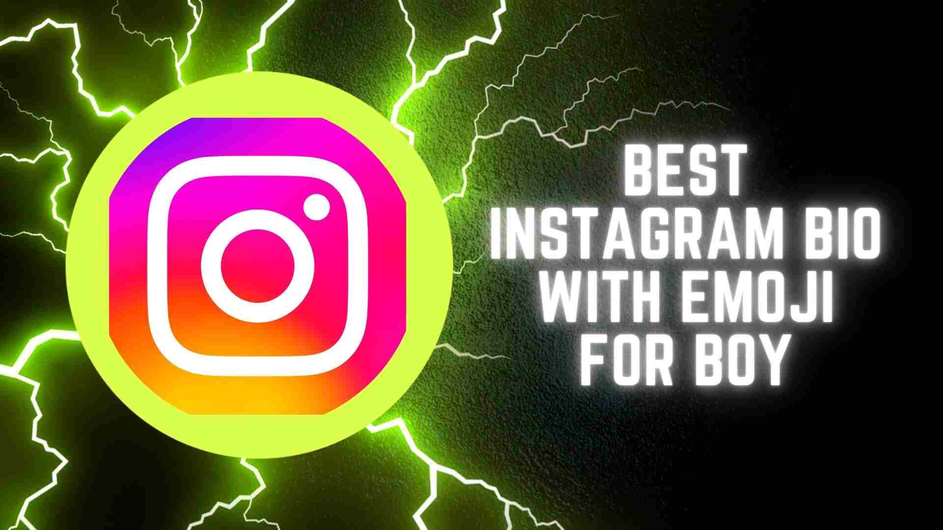 Best Instagram bio with emoji for boy