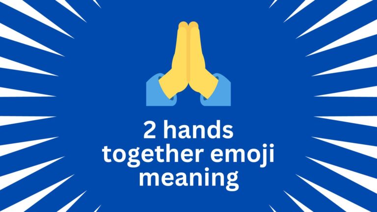 2 hands together emoji meaning: 🙏 Gratitude